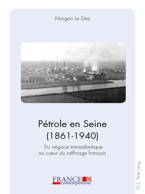 cover image of Pétrole en Seine (18611940)